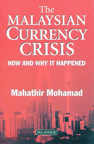 The Malaysian Currency Crisis: How and Why It Happened - Click to Buy