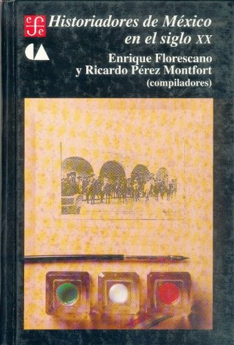 Historiadores de México en el siglo XX (Spanish Edition) - Click to Buy