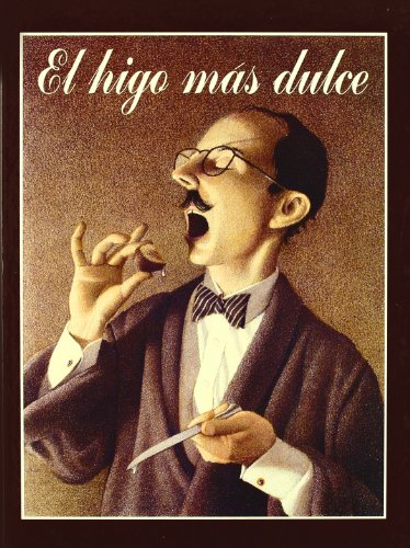 El higo mas dulce/ The Sweetest Fig - Click to Buy
