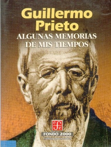 Algunas memorias de mis tiempos/ Some memories of my time - Click to Buy