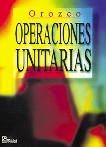 Operaciones unitarias/ Unit Operations (Spanish Edition) - Click to Buy