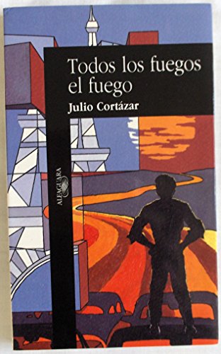 Todos los fuegos el fuego/All the Fires the Fire (Spanish Edition) - Click to Buy
