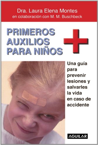Primeros auxilios para niños (Spanish Edition)
