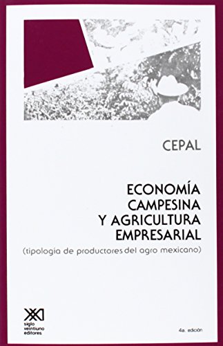 Economia Campesina y Agricultura Empresarial. Tipologia de Productores - Click to Buy