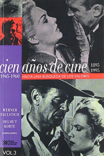 Cien anos de cine (1895-1995) / Volumen 3. 1945-1960: Hacia una busqueda de los valores (Spanish Edition) - Click to Buy