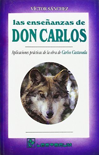 Las Ensenanzas De Don Carlos/the Teachings Of Mr. Carlos - Click to Buy