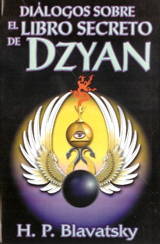 Dialogos sobre el Libro Secreto de Dzyan (Spanish Edition) - Click to Buy