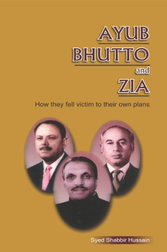 Ayub, Bhutto And Zia: How They Fell Victim to Their Own Plans