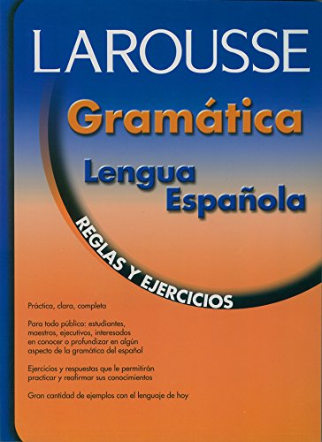 Larrousse Gramatica Lengua Espanola: Reglas Y Ejercicios - Click to Buy