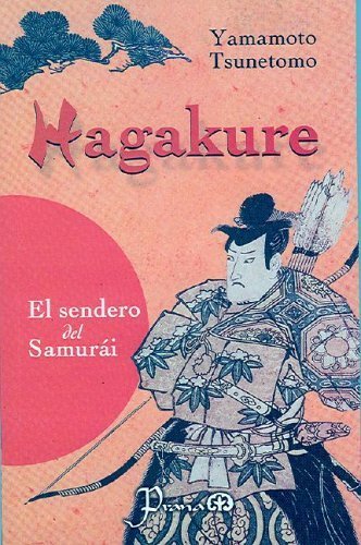 Hagakure, el sendero del Samuray (Spanish Edition)