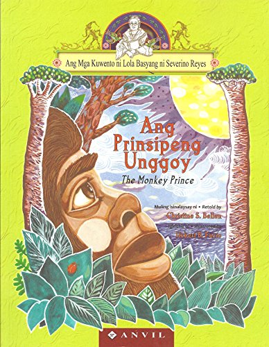 Ang Prinsipeng Unggoy (The Monkey Prince) - Ang Mga Kuwento Ni Lola Basyang Ni Severino Reyes - Click to Buy