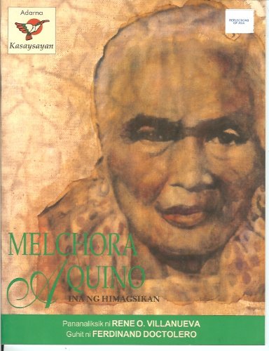 Melchora Aquino (Ina ng Himagsikan) - Click to Buy
