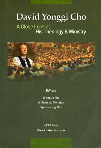 David Yonggi Cho: A Close Look at His Theology and Ministry - Click to Buy
