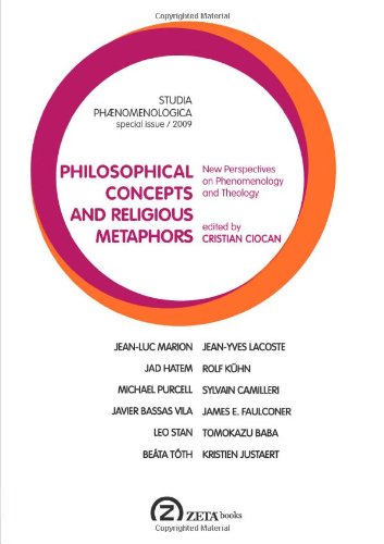 Philosophical Concepts and Religious Metaphors: New Perspectives on Phenomenology and Theology (English and French Edition) - Click to Buy