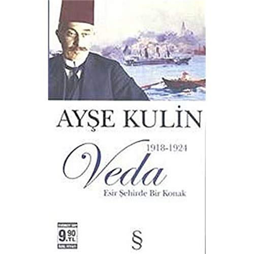 Veda: Esir Şehirde Bir Konak 1918 - 1924