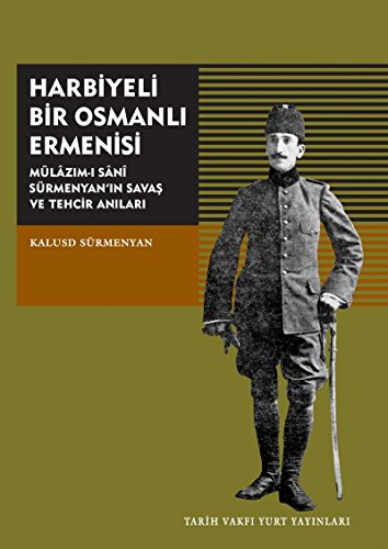 Harbiyeli Bir Osmanli Ermenisi - Click to Buy