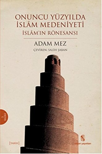 Onuncu Yuzyilda Islam Medeniyeti : Islam'in Ronesansi - Click to Buy