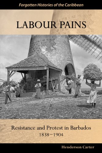 Labour Pains: Resistance and Protest in Barbados, 1938-1904