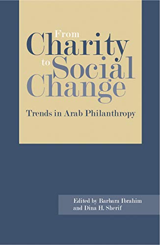 From Charity to Social Change: Trends in Arab Philanthropy - Click to Buy