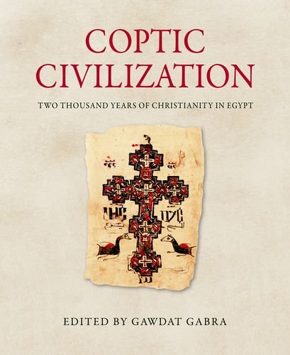 Coptic Civilization: Two Thousand Years of Christianity in Egypt - Click to Buy