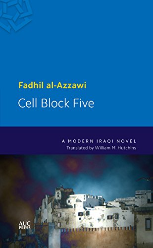 Cell Block Five: An Iraqi Novel - Click to Buy