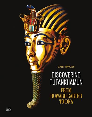 Discovering Tutankhamun: From Howard Carter to DNA - Click to Buy