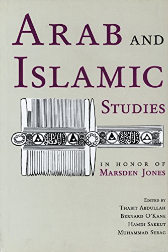 Arab and Islamic Studies in Honor of Marsden Jones - Click to Buy