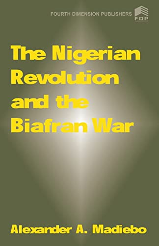 The Nigerian Revolution and the Biafran War - Click to Buy