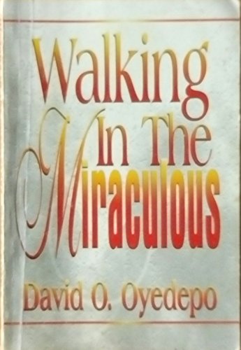 Walking in the Miraculous - Click to Buy
