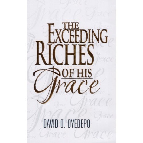 The Exceeding Riches Of His Grace - Click to Buy