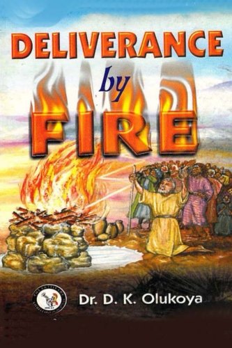 Deliverance by Fire