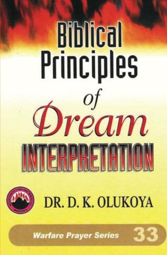 Biblical Principles of Dream Interpretation - Click to Buy