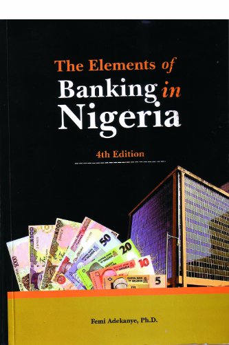 The Elements of Banking in NIgeria - Click to Buy