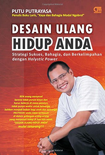 Desain Ulang Hidup Anda Strategi Sukses, Bahagia, dan Berkelimpahan dengan Holys (Indonesian Edition) - Click to Buy