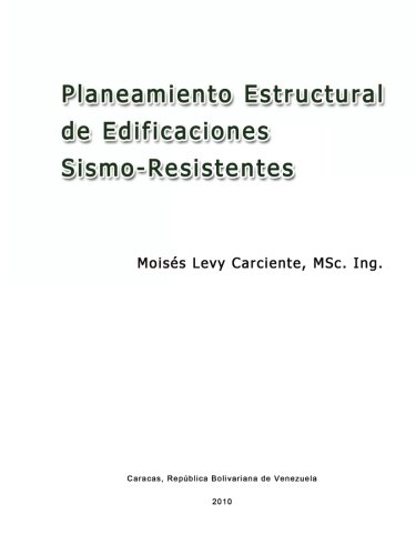 Planeamiento Estructural de Edificaciones Sismo-Resistentes (Spanish Edition)