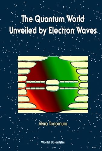 Quantum World Unveiled By Electron Waves The - Click to Buy