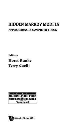 Hidden markov models: applications in computer vision (Machine Perception and Artificial Intelligence) - Click to Buy