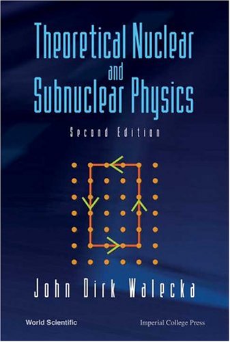 Theoretical Nuclear And Subnuclear Physics ()