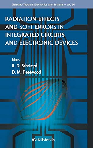 Radiation Effects And Soft Errors In Integrated Circuits And Electronic Devices (Volume 34) - Click to Buy