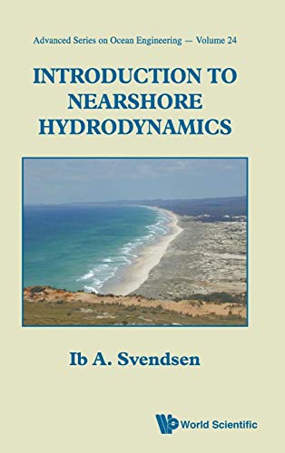 INTRODUCTION TO NEARSHORE HYDRODYNAMICS (Advanced Series on Ocean Engineering) - Click to Buy