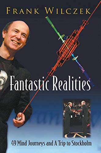 Fantastic Realities: 49 Mind Journeys And A Trip To Stockholm - Click to Buy