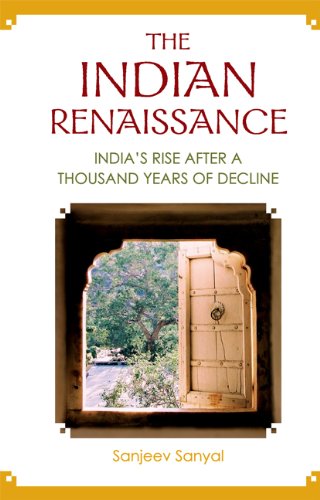 Indian Renaissance: India's Rise After a Thousand Years of Decline - Click to Buy