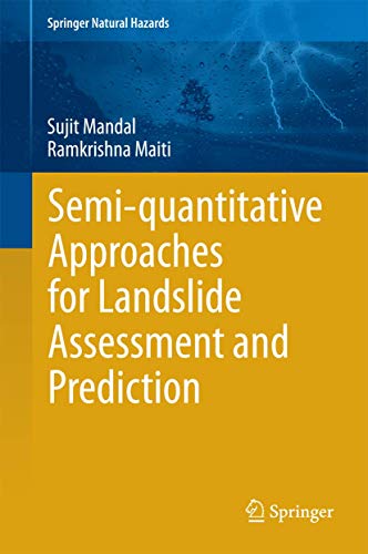 Semi-quantitative Approaches for Landslide Assessment and Prediction (Springer Natural Hazards) - Click to Buy