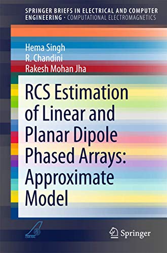 RCS Estimation of Linear and Planar Dipole Phased Arrays: Approximate Model (SpringerBriefs in Electrical and Computer Engineering)