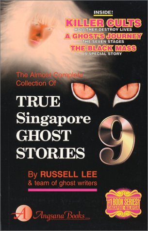 True Singapore Ghost Stories : Book 9 - Click to Buy