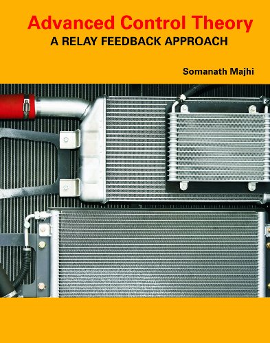 Advanced Control Theory: A Relay Feedback Approach - Click to Buy