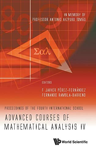 Advanced Courses Of Mathematical Analysis Iv - Proceedings Of The Fourth International School - In Memory Of Professor Antonio Aizpuru Tomas - Click to Buy