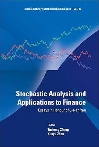 Stochastic Analysis And Applications To Finance: Essays In Honour Of Jia-an Yan (Volume 13) - Click to Buy