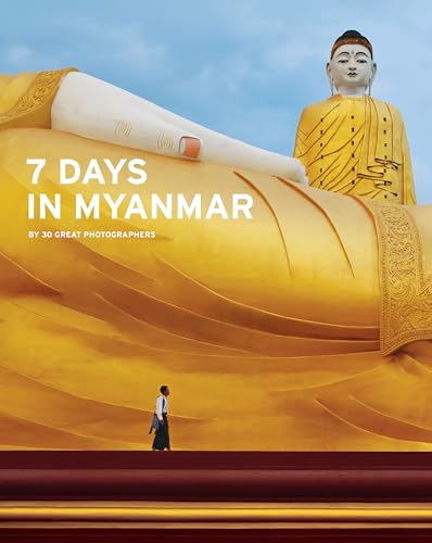 7 Days in Myanmar: A Portrait of Burma - Click to Buy