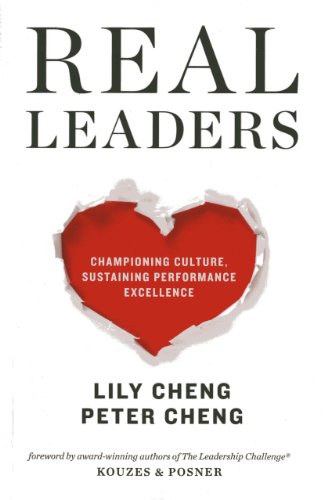 Real Leaders: Championing Culture, Sustaining Performance Excellence - Click to Buy